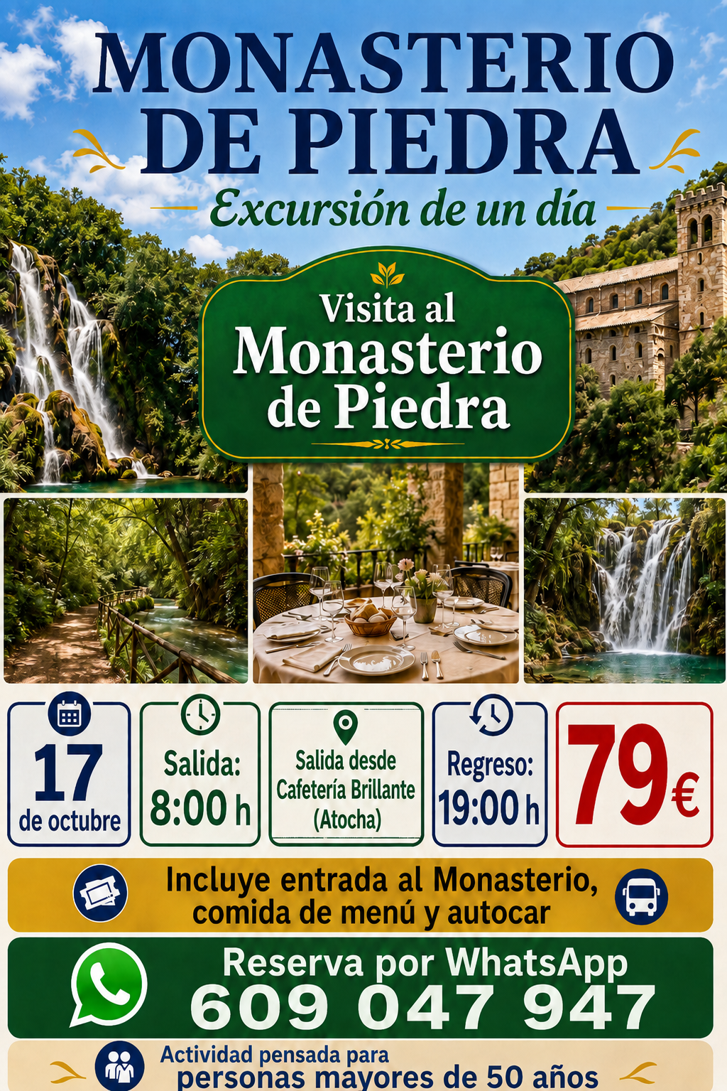 Cartel de la excursión al Monasterio de Piedra del 17 de octubre, con salida a las 8:00 desde Cafetería Brillante en Atocha, regreso a las 19:00 y precio de 79 euros